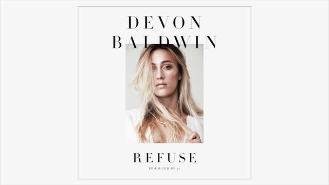 Devon Baldwin - Refuse - смотреть видео онлайн от «Uncovering the Real ...