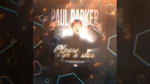 Paul Parker-Please i'm a star(Russian lyrics)