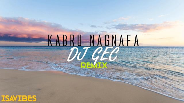 DJ GEC_Kabru Nagnafa (Official remix) смотреть онлайн