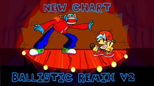New Chart Ballistic Remix V2