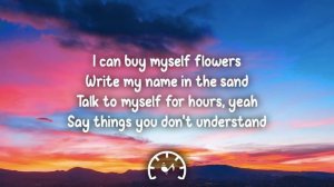 Miley Cyrus - Flowers (Lyrics)