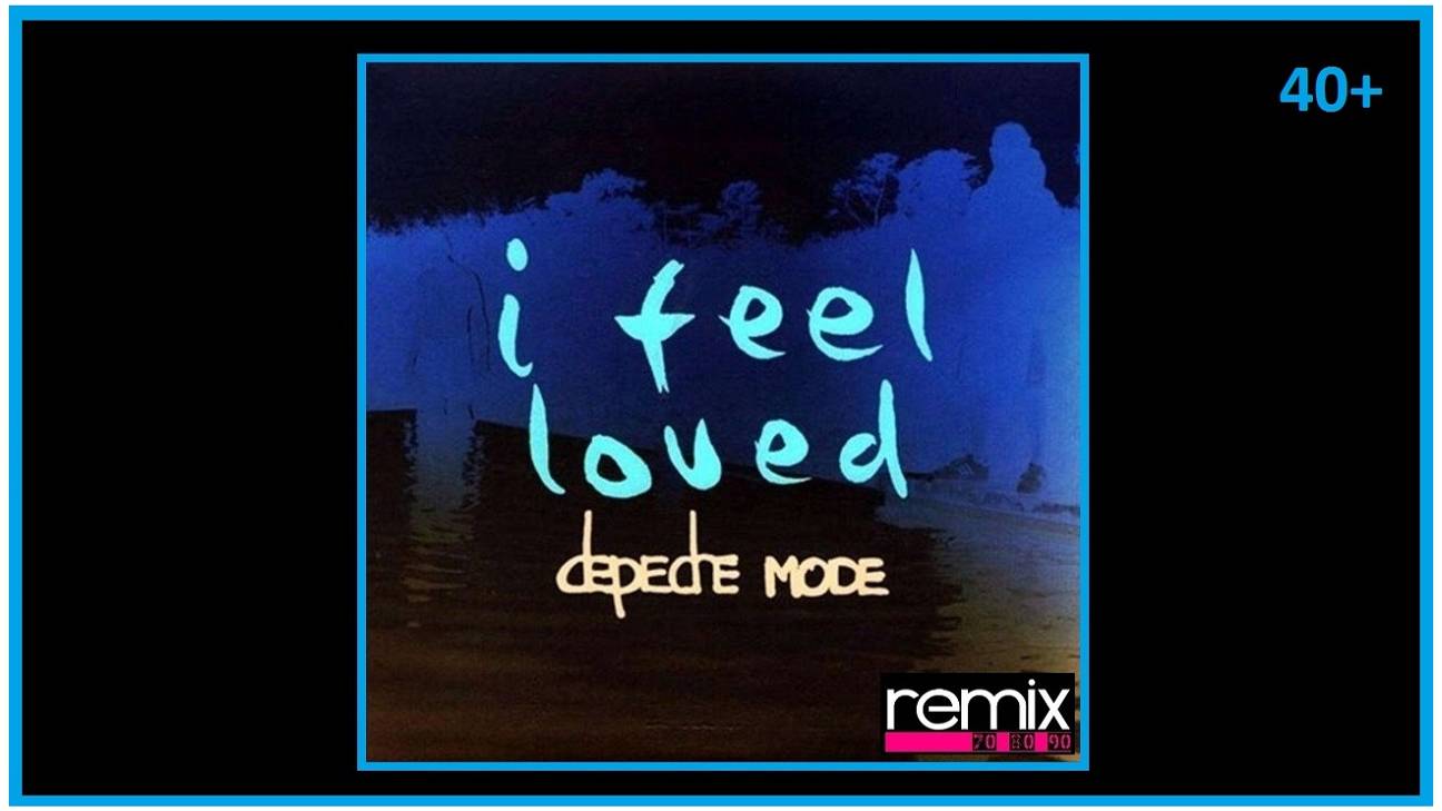 Depeche Mode - I Feel Loved (remix)