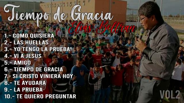 Elias Beltran alabanzas; Tiempo de Gracia Volumen 2 смотреть онлайн