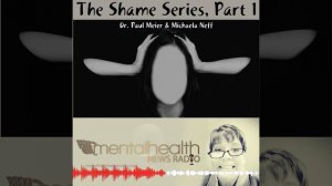 The Shame Series with Dr. Paul Meier Part 1