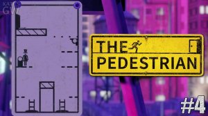 THE PEDESTRIAN, 2020 ➤КАК ПО МАСЛУ! ➤ ПОЛНОЕ ПРОХОЖДЕНИЕ, PART 4