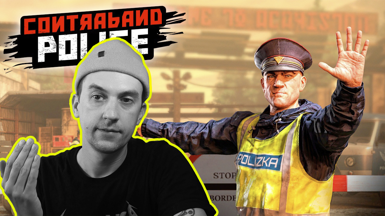 Поработаем на границе? \ Contraband Police \ #1