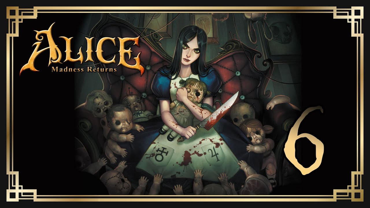 Alice: Madness Returns ♥ 6: Шоу Плотника и Моржа.