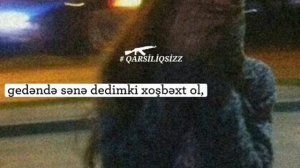 WHATSAPP INSTAGRAM UCUN SEVGİ DUYGUSAL QISA SOXUCU SOZLER STATUS VIDEOLAR SOUNDSAPP BANDIT DURUM