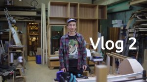 Woodworking Vlog 2