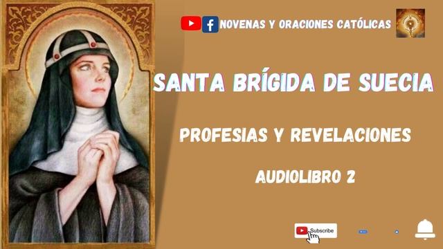 Santa Brígida de Suecia Profecias y revelacionesa Audiolibro 2 Parte 2 смотреть онлайн