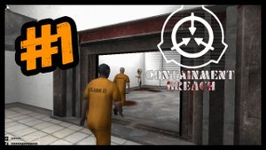 SCP Contaiment Breach прохождение #1