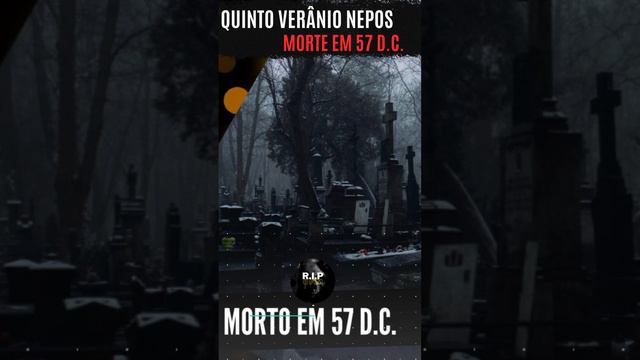 Quinto Verânio Nepos - Morto em 57 d.C. #ripofim #historia #morte #celebridade #funeral #cemiterio