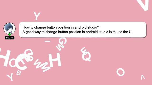 How to change button position in android studio? смотреть онлайн