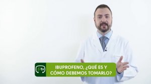 Ibuprofeno, cuándo y cómo debemos tomarlo. Tu Farmacéutico Informa