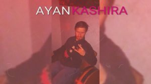 !!!!!!!!!! ПРЕМЬЕРА !!!!!!!!!! AYAN KASHIRA (ВОЗВРАЩЕНИЕ из ЮТУБА)