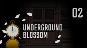 Играю в игру ►underground blossom