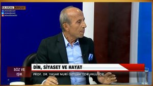 Prof. Dr. Yaşar Nuri Öztürk ile Söz ve Işık- 27 Aralık 2015- Ulusal Kanal