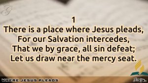 “Where Jesus Pleads” | SDA HYMN | RESPONSES