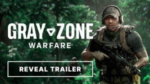 Gray Zone Warfare - Trailer давай тр@хнемся [4K] (русская озвучка)