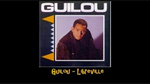 Guilou   Libreville