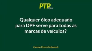 Escolha do óleo adequado, tendo filtro de partículas "DPF"