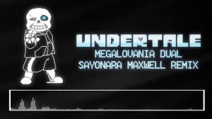 SayMaxWell -  Undertale -  Megalovania Dual Remix 1 Час