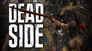 Deadside №4 Выполняем миссии