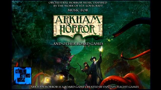Arkham Horror: 1 Hour of H.P. Lovecraft Creepy Music for Board Games and Role-playing смотреть онлайн
