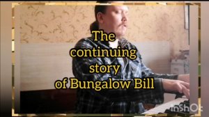 Продолжение истории о Бунгало Билле ©'2024