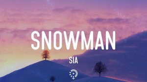 Sia - Snowman (Piano Solo) \ аранжировка для фортепиано