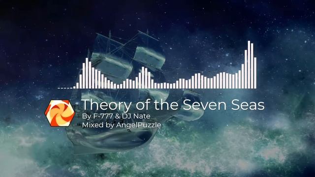 Mashup Theory Of The Seven Seas - By F-777  DJ Nate - Mixed by AngelPuzzle
