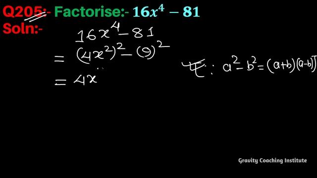 Q205 | Factorise 16x^4-81 | Factorise 16x4-81 | 16 x raised to the power 4 - 81 | 16 x power 4 - 81 смотреть онлайн