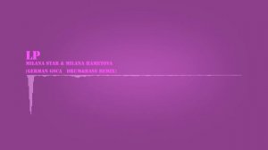 Милана Хаметова, Milana Star - ЛП (DNB remix)
