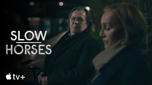 Медленные кони / Slow Horses (2022) Русский трейлер Apple TV