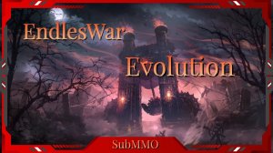 EndlessWar Evolution