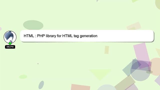 HTML : PHP library for HTML tag generation