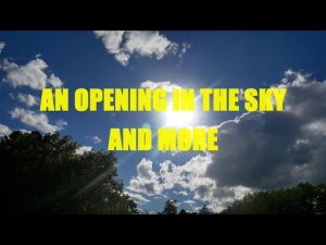 “An Opening In The Sky and More” | Paranormal Stories