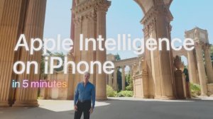 Apple Intelligence на iPhone за 5 минут