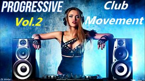 Dj Maloi -Vol.2 ☊ Progressive Club Movement Mix-Video Full HD