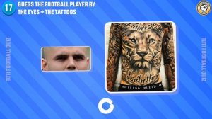 CAN YOU GUESS THE PLAYER BY THE TATTOO + THE EYES ⚽TuTi Football Quiz 2024