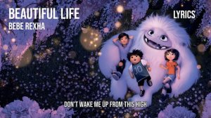 Bebe Rexha - Beautiful Life [from the Motion Picture "Abominable"]