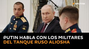 Putin se reúne con la tripulación del tanque que destruyó una columna de blindados ucranianos