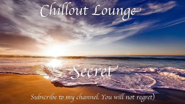 Igor Verkhovskiy - Chillout Lounge "Secret"