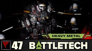 BATTLETECH Heavy Metal #47 - Таинственный ящик