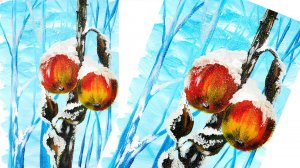 Как нарисовать яблоки на ветке. Рисуем яблоки под снегом. Нарисуем зимний пейзаж.