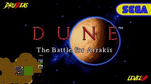 DUNE: THE BATTLE FOR ARRAKIS | ДЮНА: БИТВА ЗА АРРАКИС | DruIDeas | LEVEL UP | SEGA