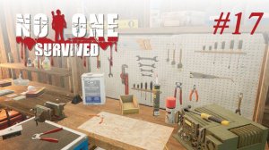 No One Survived #17 Возвращение к цивилизации