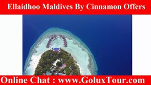 Ellaidhoo Maldives By Cinnamon Offers