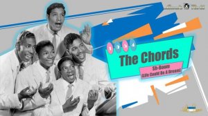 The Chords - Sh-Boom (Life Could Be A Dream) (1954)