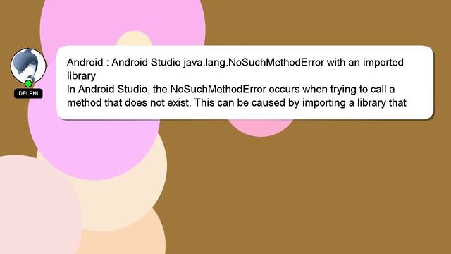 Android : Android Studio java.lang.NoSuchMethodError with an imported library смотреть онлайн